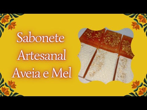 🍯 Sabonete Artesanal Aveia e Mel - Hidratante 🍯