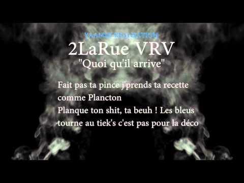 2LaRue VRV - Quoi qu'il arrive // Lyrics By Yaamsii R.