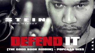 Stein - Defend It (Popcaan Diss) [Good Book Riddim] June 2014