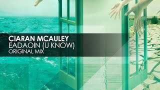 Ciaran McAuley - Eadaoin (U Know)