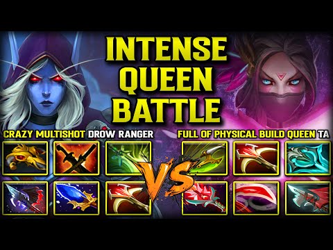 INTENSE QUEEN BATTLE Between Crazy Multishot Drow Ranger Vs. Full of Physical Build Templar Assassin