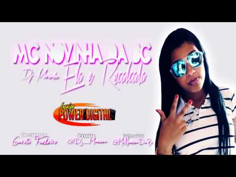 Mc Novinha Da Bc - Ela é Recalcada (( Dj Maninho )) 2013