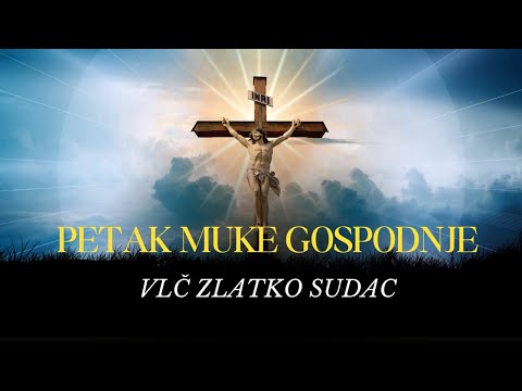 Petak Muke Gospodnje (Veliki Petak)