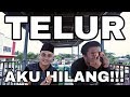 TELUR AKU HILANG