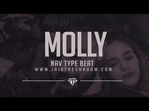 "FREE" NAV x Drake Type Beat - "Molly" (Prod. By Jairtheshadow) nav type beats