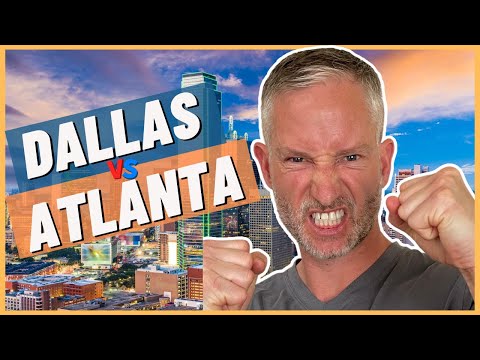 Living In Atlanta vs Dallas - Living In Georgia vs Texas