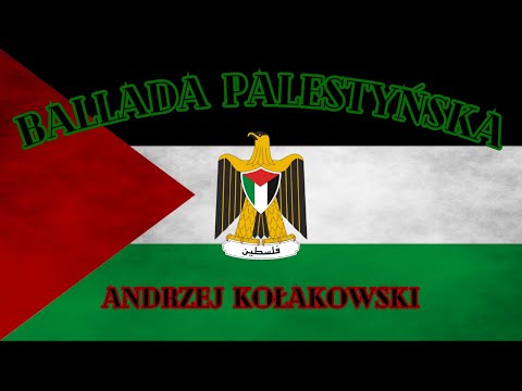Andrzej Kołakowski - Ballada Palestyńska