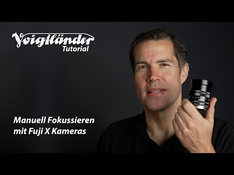 Manuelles Scharfstellen mit Fuji Kameras - Voigtländer Tutorial