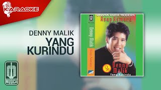 Download lagu Denny Malik - Yang Kurindu ( Karaoke Video) mp3