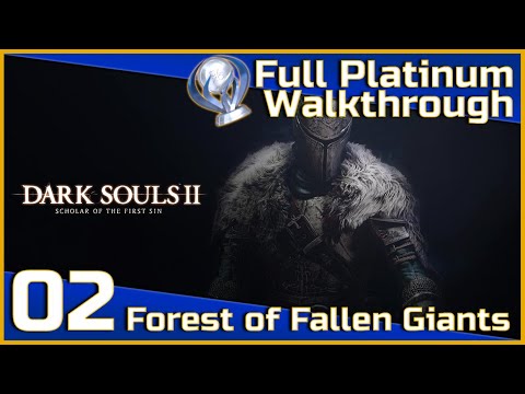 Dark Souls II Full Platinum Walkthrough - 02 - Forest of Fallen Giants