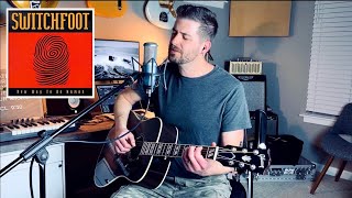 Let That Be Enough (Switchfoot) Cover