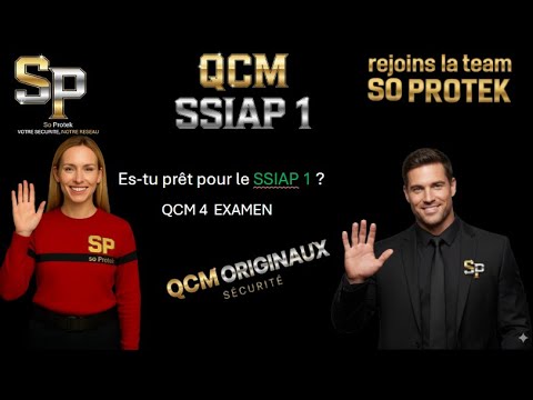 🔥 QCM 4 SSIAP 1 : Réussir son examen en s'entraînant ! 👮‍♂️💥