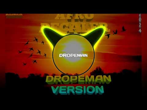 DROPEMAN-AFRODECALER & 100% REMIX (2024)