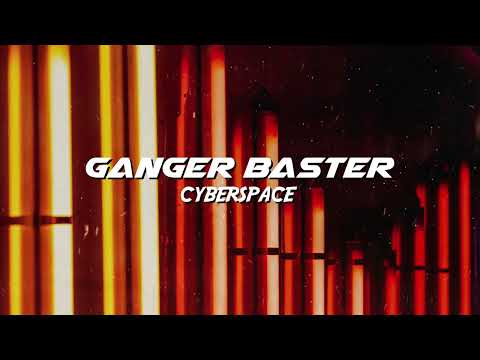 Ganger Baster - Cyberspace (Cyberpunk Nation)