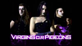 Virgins O.R Pigeons - Born in Sin