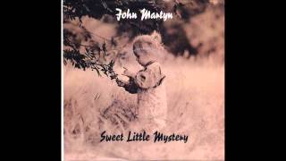 John Martyn -Sweet little mystery