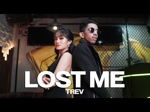 TREV - Lost Me (Official Music Video)