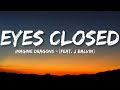Imagine Dragons Eyes Closed Feat J Balvin