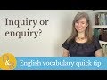 Inquiry Or Enquiry