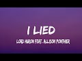 Lord Huron - I Lied feat. Allison Ponthier (lyrics)