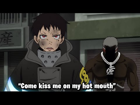 FIRE FORCE IS CRAZY
