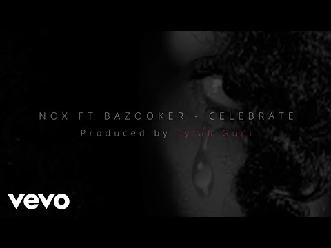 Nox - Celebrate (Official Lyric Video) ft. Bazooker