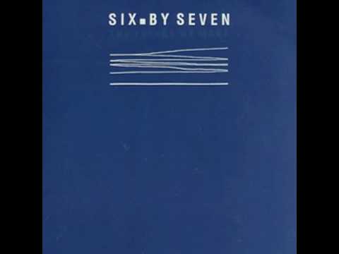 Six by Seven - A Beautiful Shape