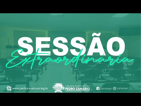 08ª SESSÃO EXTRAORDINÁRIA DO 1º PERÍODO LEGISLATIVO DA 11ª LEGISLATURA