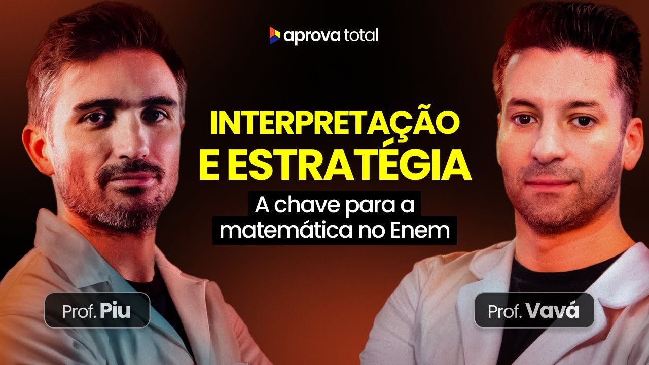 Estratégias para Aumentar a Nota em Matemática no ENEM | Com profs. Vavá e Piu