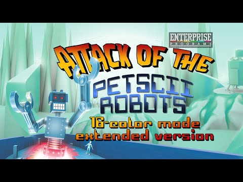 Attack of the PETSCII Robots + (Enterprise 192k game) [15 level Walkthrogh and Music Player]