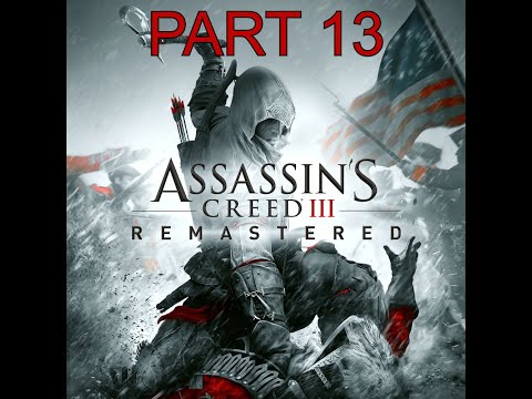 Assassin's Creed 3 Remastered Walkthrough Gameplay Part 13 - CHASING LEE (PC)