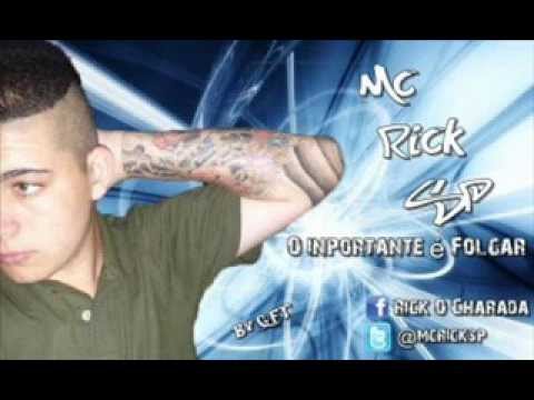 MC RICK SP - O IMPOTANTE É FORGAR ( BOMBA PRODUÇÕES )