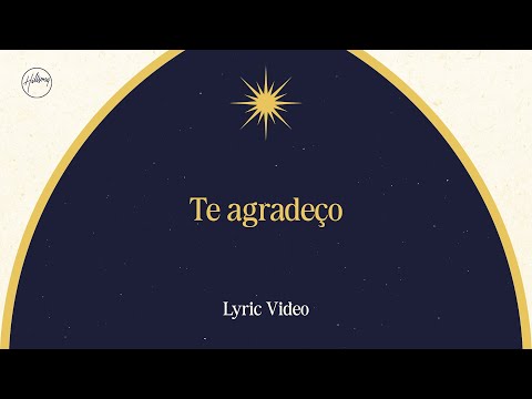 Te agradeço - Lyric Video | Hillsong em Português