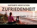 Geführte Meditation zum Glücklich sein - Dankbar und Zufrieden | Wohlfühlen und Entspannen 🧘🏼‍♀️✨