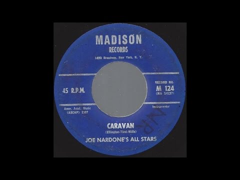 Joe Nardone's All Stars - Caravan - 1960 Instrumental Rock & Roll on Madison label