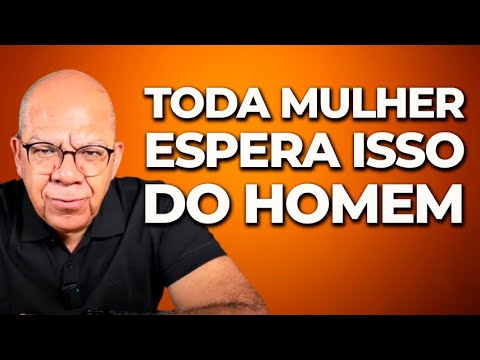 O QUE TODA MULHER ESPERA DE SEU HOMEM | CASAMENTO É UMA VIAGEM PRA VIDA TODA #10