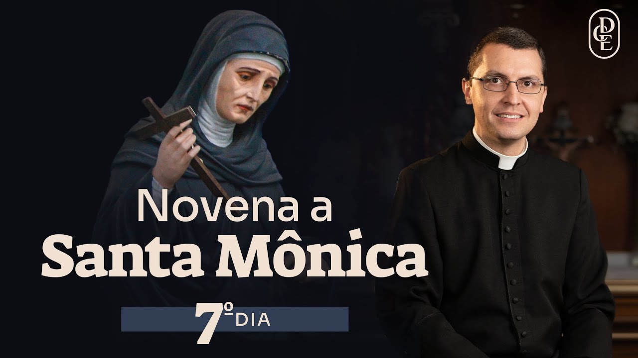 7º dia - Novena a Santa Mônica