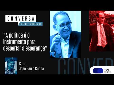 "A política é o instrumento para despertar a esperança" | João Paulo Cunha no Conversa sem Curva