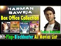 Harman Baweja Hit and Flop Blockbuster All Movies List with Box Office Collection Analysis