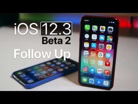 iOS 12.3 Beta 2 - Follow Up
