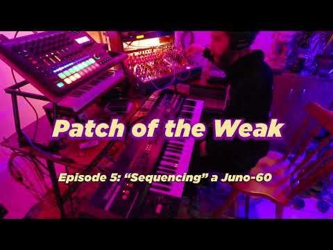 "Sequencing" a Juno-60 with Eurorack - Patch of the Weak episode 5