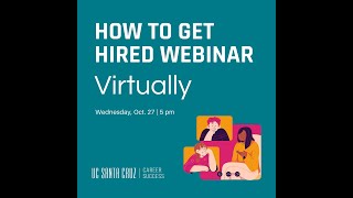 How to Get Hired Webinar: Virtually