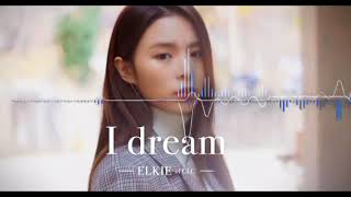 ELKIE (엘키) (CLC) - I Dream | MALE VERSION
