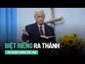 Biệt Riêng Ra Thánh