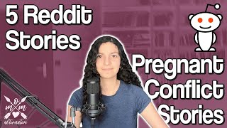 Should pregnant women get away with everything? | 5 Reddit Stories