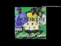 Do Or Die - Gangsta Shit 💥💥D●pe💥💥
