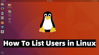 How To List Users in Ubuntu/CentOS/RHEL