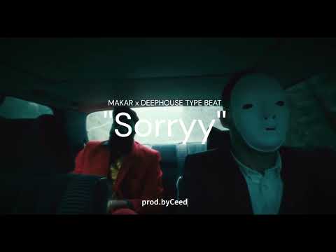 [FREE] Makar x Noah x Deephouse type beat ''Sorryy'' (prod.by Ceed)