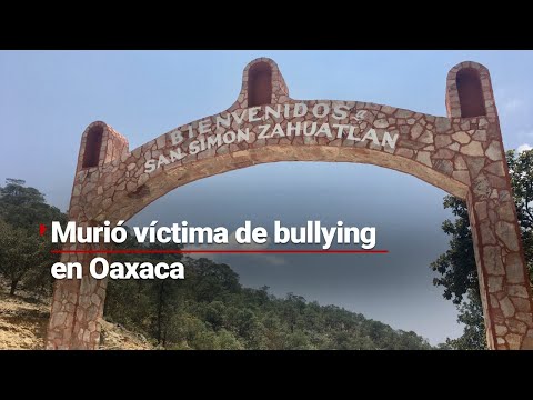Murió por bullying escolar en Oaxaca | Sus padres solo hablan mixteco y se les dificulta la justicia
