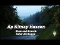 Aap Kitne Haseen Ap Khud Bhe Nahe Jantay Sahir Ali Bagga New Song